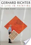 Gerhard Richter: Gerhard Richter: Egy élet a festészetben - Gerhard Richter: A Life in Painting