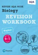 Pearson REVISE AQA GCSE (9-1) Biology Higher Revision Workbook - otthoni tanuláshoz, 2021-es felmérésekhez és 2022-es vizsgákhoz. - Pearson REVISE AQA GCSE (9-1) Biology Higher Revision Workbook - for home learning, 2021 assessments and 2022 exams