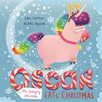 Oscar, az éhes egyszarvú megeszi a karácsonyt - Oscar the Hungry Unicorn Eats Christmas