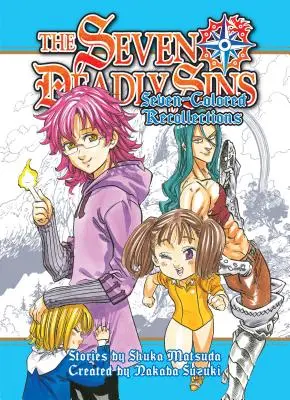 A hét halálos bűn: Hétszínű visszaemlékezések - The Seven Deadly Sins: Seven-Colored Recollections