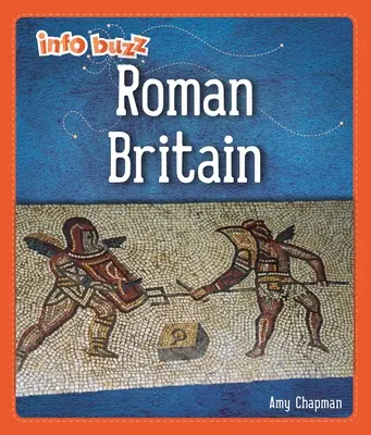 Info Buzz: Early Britons: Római kori Britannia - Info Buzz: Early Britons: Roman Britain