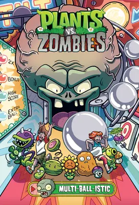 Növények a zombik ellen 17. kötet: Multi-Ball-Istic - Plants vs. Zombies Volume 17: Multi-Ball-Istic