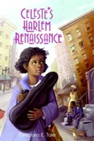 Celeste Harlemi reneszánsza - Celeste's Harlem Renaissance