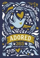 Adored: 365 áhítat fiatal nőknek - Adored: 365 Devotions for Young Women