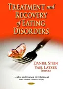 Az evészavarok kezelése és gyógyulása - Treatment & Recovery of Eating Disorders