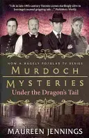 Murdoch Rejtélyek - A sárkány fara alatt - Murdoch Mysteries - Under the Dragon's Tail