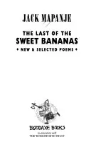 Az utolsó édes banán: Új és válogatott versek - The Last of the Sweet Bananas: New & Selected Poems