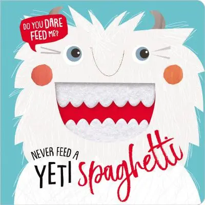 Soha ne etess egy jetit spagettivel - Never Feed a Yeti Spaghetti