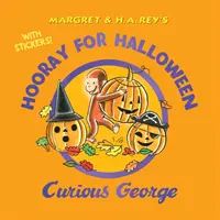 Hurrá Halloween, kíváncsi George [matricákkal] - Hooray for Halloween, Curious George [With Stickers]