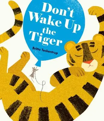 Ne ébreszd fel a tigrist - Don't Wake Up the Tiger