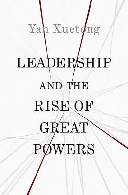 Vezetés és a nagyhatalmak felemelkedése - Leadership and the Rise of Great Powers