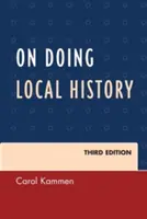 On Doing Local History, harmadik kiadás - On Doing Local History, Third Edition