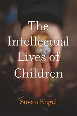 A gyermekek szellemi élete - The Intellectual Lives of Children