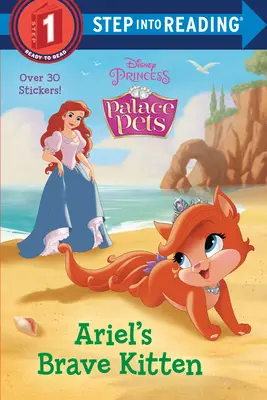 Ariel bátor cicája (Disney Princess: Palace Pets) - Ariel's Brave Kitten (Disney Princess: Palace Pets)