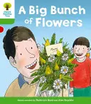 Oxford Reading Tree: Level 2 More a Decode and Develop a Big Bunch of Flowers: Level 2 More a Decode and Develop a Big Bunch of Flowers - Oxford Reading Tree: Level 2 More a Decode and Develop a Big Bunch of Flowers