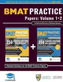 BMAT Practice Papers Volume 1 + 2 - Több mint 500 gyakorló kérdés, amelyek pontosan tükrözik a 2018-as BMAT tesztet. Teljesen kidolgozott megoldások minden kérdéshez és - BMAT Practice Papers Volume 1 + 2 - Over 500 practice questions accurately reflecting the 2018 BMAT test. Fully worked solutions to every question an