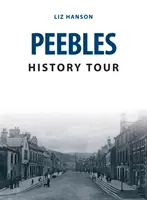 Peebles történelmi túra - Peebles History Tour