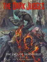 A sötét bírák: The Fall of Deadworld, 1. - The Dark Judges: The Fall of Deadworld, 1