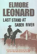 Last Stand at Saber River