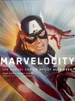 Marvelocity: Alex Ross Marvel Comics művészete - Marvelocity: The Marvel Comics Art of Alex Ross