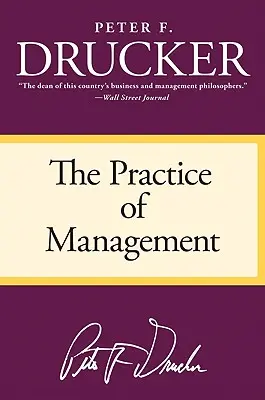 A menedzsment gyakorlata - The Practice of Management