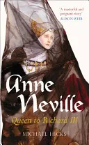 Anne Neville: Richárd királynője - Anne Neville: Queen to Richard III