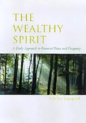 A gazdag lélek: Napi megerősítések a pénzügyi stressz csökkentésére - The Wealthy Spirit: Daily Affirmations for Financial Stress Reduction