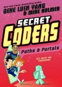 Titkos kódolók: Paths & Portals (Ösvények és portálok) - Secret Coders: Paths & Portals