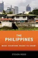 A Fülöp-szigetek: Amit mindenkinek tudnia kell - The Philippines: What Everyone Needs to Know