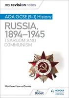 Az én revíziós jegyzeteim: AQA GCSE (9-1) History: Oroszország, 1894-1945: A cárság és a kommunizmus - My Revision Notes: AQA GCSE (9-1) History: Russia, 1894-1945: Tsardom and communism