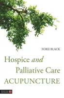 Hospice és palliatív ellátás akupunktúra - Hospice and Palliative Care Acupuncture