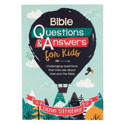 Bible Questions & Answers for Kids (Bibliai kérdések és válaszok gyerekeknek) Puhakötés - Bible Questions & Answers for Kids Paperback