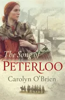 A Peterloo dala: Szívszorító történelmi történet a tragédiával szembeni bátorságról - The Song of Peterloo: Heartbreaking Historical Tale of Courage in the Face of Tragedy