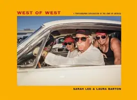 West of West - Utazás Amerika peremén - West of West - Travels along the edge of America