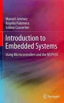 Bevezetés a beágyazott rendszerekbe: Mikrokontrollerek és az Msp430 használata - Introduction to Embedded Systems: Using Microcontrollers and the Msp430