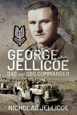 George Jellicoe: az SAS és az SBS parancsnoka - George Jellicoe: SAS and SBS Commander