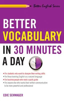 Jobb szókincs napi 30 perc alatt - Better Vocabulary in 30 Minutes a Day