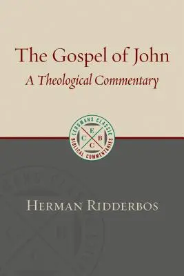 A János evangéliuma: Teológiai kommentár - The Gospel According to John: A Theological Commentary