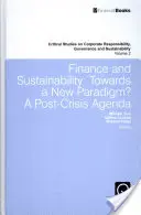 Pénzügyek és fenntarthatóság: Egy új paradigma felé? A válság utáni menetrend - Finance and Sustainability: Towards a New Paradigm? A Post-Crisis Agenda