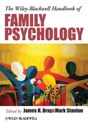 The Wiley-Blackwell Handbook of Family Psychology (A családpszichológia kézikönyve) - The Wiley-Blackwell Handbook of Family Psychology