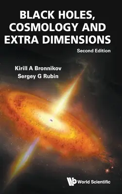 Fekete lyukak, kozmológia és extra dimenziók (második kiadás) - Black Holes, Cosmology and Extra Dimensions (Second Edition)