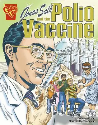 Jonas Salk és a gyermekbénulás elleni vakcina - Jonas Salk and the Polio Vaccine