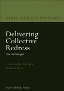 Delivering Collective Redress: Új technológiák - Delivering Collective Redress: New Technologies