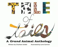 A Tale of Tails: A Grand Animal Anthology (Egy nagy állatantológia) - A Tale of Tails: A Grand Animal Anthology