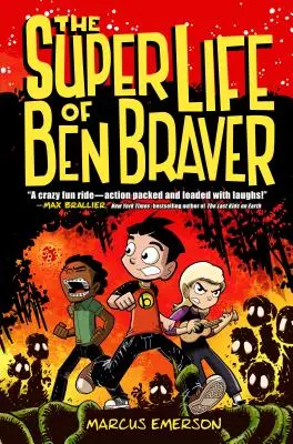 Ben Braver szuper élete - The Super Life of Ben Braver