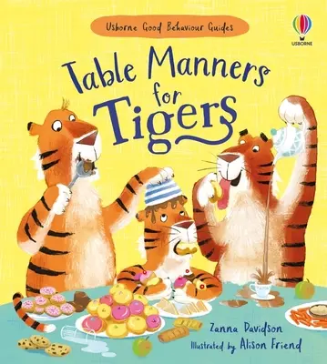 Tigrisek asztali illemtana - Table Manners for Tigers