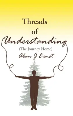 A megértés szálai: Az utazás hazafelé - Threads of Understanding: The Journey Home