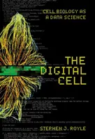 A digitális sejt: a sejtbiológia mint adattudomány - The Digital Cell: Cell Biology as a Data Science