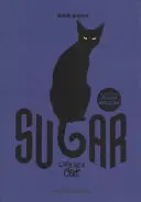 Cukor: Az élet mint macska - Sugar: Life as a Cat