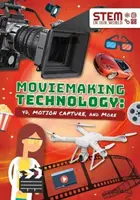 Filmkészítési technológia - 4D, Motion Capture és még sok minden más - Moviemaking Technology - 4D, Motion Capture and More